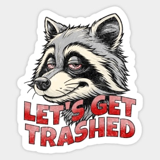 Let's Get Trashed Funny Retro Vintage Raccoon Trash Panda Sticker